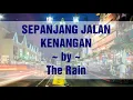 Download Lagu SEPANJANG JALAN KENANGAN - THE RAIN (Lirik Lagu - Lyric Music)