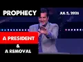 A PRESIDENT A REMOVAL PROPHECY Hank Kunneman Prophetic Word Jul 5 2026
