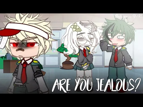 Download MP3 Are you jealous? | BNHA | Bakugou x Y/N