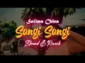 Download Lagu Salima Chica - Songi Songi [ Slowed \u0026 Reverb ]