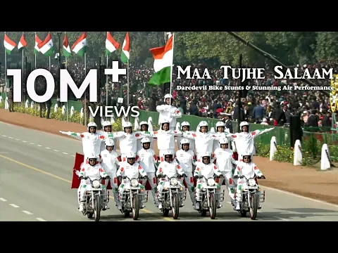 Download MP3 Maa Tujhe Salaam | Daredevil Bike Stunts | Stunning Air Performance | Republic Day Parade