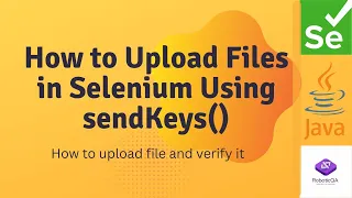 How to Upload Files in Selenium Using sendKeys - Easy Tutorial