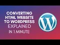 How To Convert HTML Website To WordPress 2025