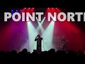 Point North · 2026-03-07 · Fonda Theatre · Los Angeles · full live show