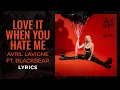 Download Lagu Avril Lavigne, blackbear - Love It When You Hate Me (LYRICS)