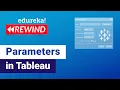 How to Create Parameters in Tableau Tableau Tutorial for Beginners Edureka Tableau Rewind - 2