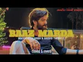 Download Lagu Masoom Sharma \u0026 Anshu Twinkle || Baaz Marda song || slowed and reverb || audio loud music