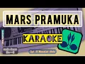 Download Lagu MARS PRAMUKA Karaoke/Instrument (nada dasar Do=G) PaduanSuara - H.Munatsir Amin