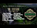 Lagu om elsitara : ELLYA KHADAM - MANSYUR S.