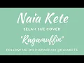 Lagu Ragamuffin-Selah Sue-Naia Kete of SayReal Cover