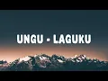 Ungu - Laguku Lyrics