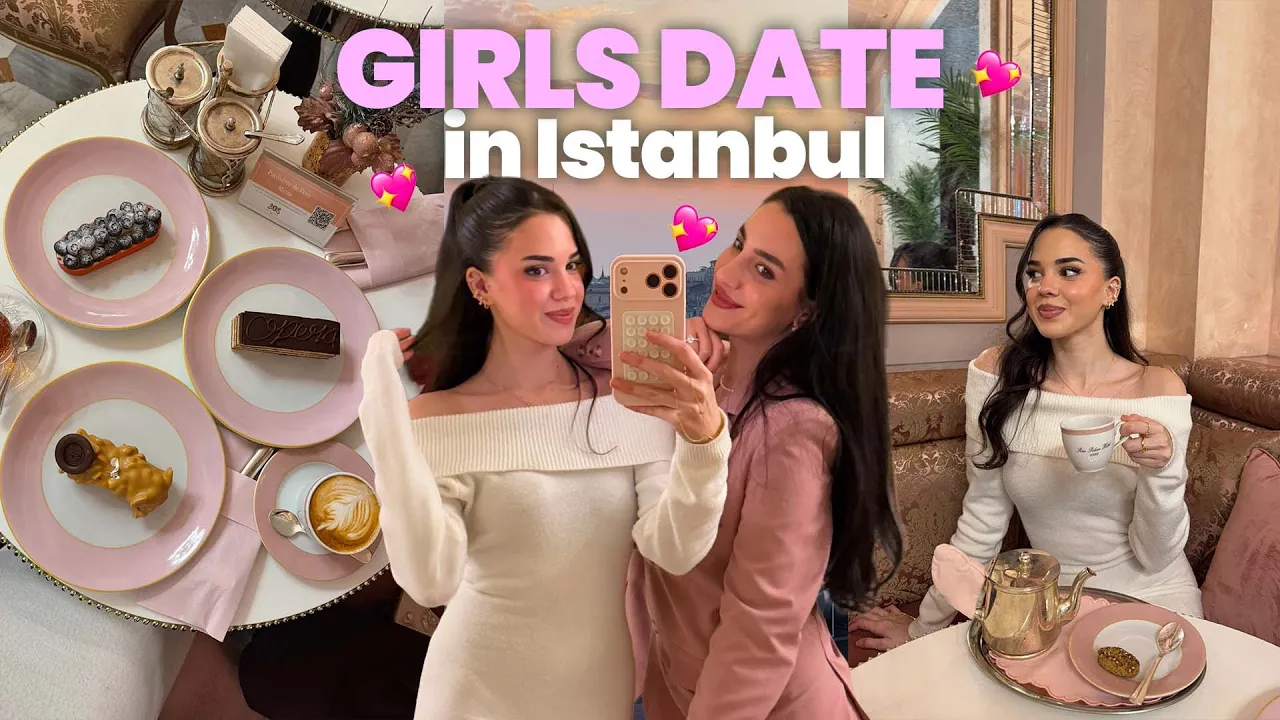 girls date in istanbul 💖 | ay