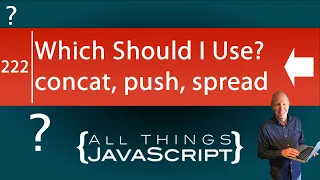 Which Should You Use push VS concat VS spread