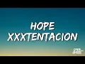 XXXTENTACION - Hope (Lyrics)