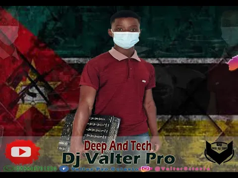 Download MP3 DJ VALTER PRO |DEEP AND TECH VOL1| Shimza-Vibranium| Tefo Foxx Ft Dj Vitoto-The Predator