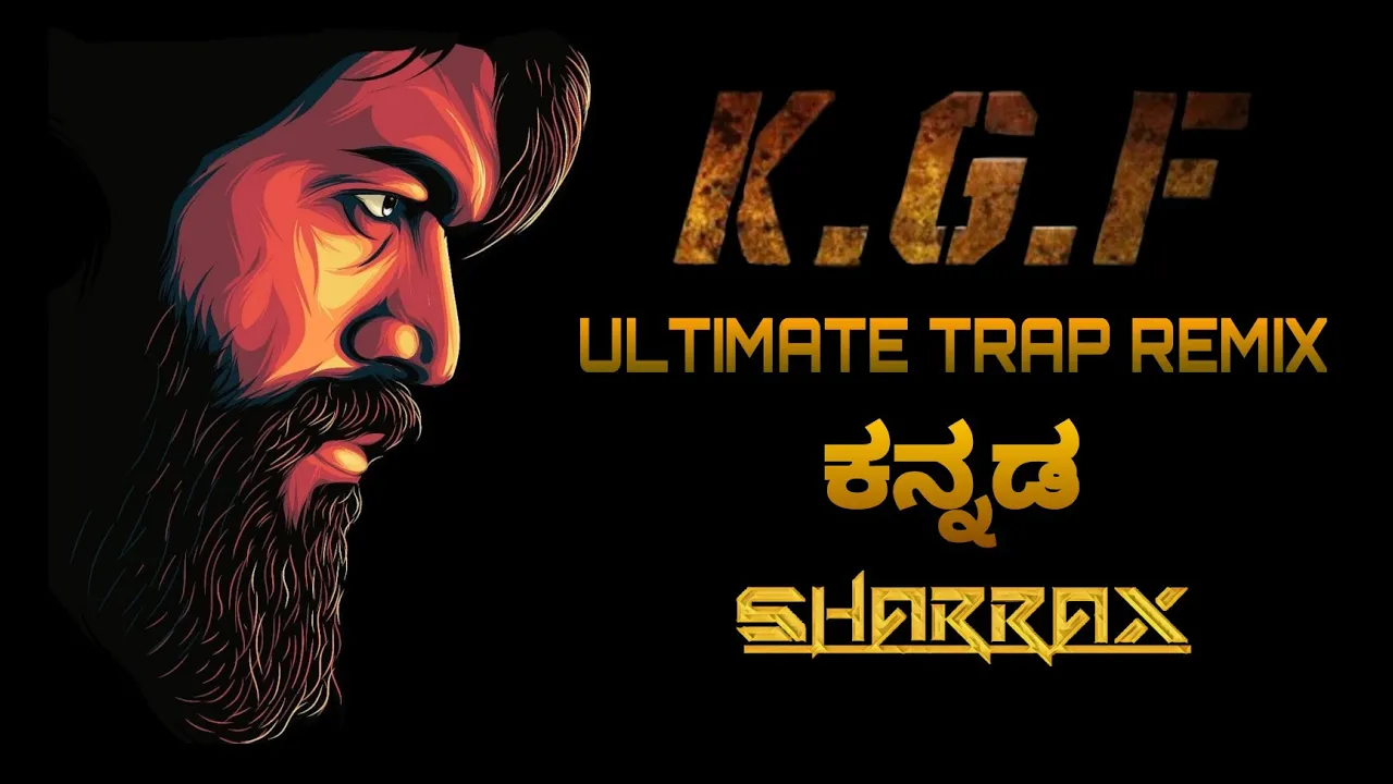 KGF Ultimate Trap - Remix | Sharrax | Yatish YD | ಕನ್ನಡ | Kannada | Rocky| A Tribute to KGF