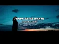Lagu TANPA BATAS WAKTU - Ade Govinda || Lyodra Tiara  Ziva  Feat Weird Genius (Cover + Lirik)