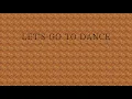 Download Lagu Let's Go To Dance - DJ YH