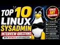 Top 10 Linux SysAdmin Interview Questions With Answers