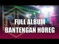 Download Lagu DJ BANTENGAN ‼️ FULL ALBUM BASS HOREG VIRAL TERBARU 2024