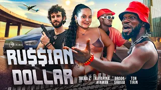 russian dollar broda shaggi katarina ataman treka z ton tirin heelariousz