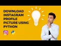 How to Use Python to Easily Download Instagram Profile Pictures