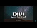 Summer Cem feat. Ezhel - KONTAK (Lyrics/sözleri)