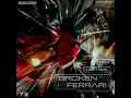 BROKEN FERRARI - HOMIES