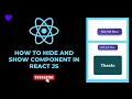 How to Hide and Show Component in React with button click React js css