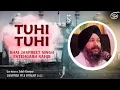 Tuhi Tuhi | Bhai Jaspreet Singh Fatehgarh Sahib Wale | Day 8PM | Dasmesh Pita Semagam 2023