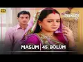 Download Lagu Masum Hint Dizisi | 45. Bölüm @kanal7​