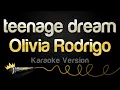 Download Lagu Olivia Rodrigo - teenage dream (Karaoke Version)