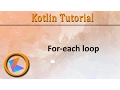 Kotlin Tutorial For each loop Program