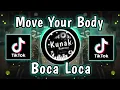Download Lagu Kunak Remix - Move Your Body X Boca Loca [ BreakLatin Remix ]