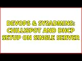 DevOps SysAdmins Chillispot and DHCP setup on single server