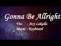 Download Lagu Lagu Ambon terbaru 2017 Keyboard Acy Lokollo - Gonna be alright(Cover)