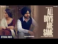 Download Lagu ALL BOYS ARE SAME (Official Video) | PRABH BAINS | ASMEET SEHRA | CHET SINGH | New Punjabi Songs