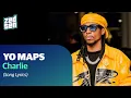 Lagu Yo Maps - Charlie (Lyrics)