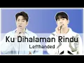 Lagu [COVER] ‘Ku Di Halaman Rindu’ (MY \u0026 KOR Ver) - ‘Lefthanded 🇲🇾’ by HoonDoo🇰🇷
