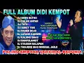 Download Lagu DJ JAWA FULL ALBUM DIDI KEMPOT PALING POPULER FULL BASS  HOREG
