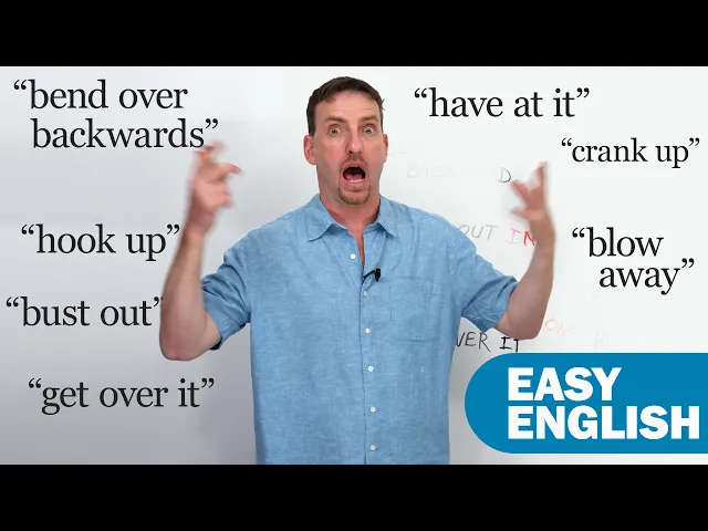 Video: “Get over it”, “hook up”, “blow away”: 10 Everyday English Expressions