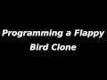 Programming a Flappy Bird Clone in JavaScript