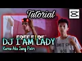 TUTORIAL JEDAG JEDUG - DJ IAM LADY [Karna aku sang putri]