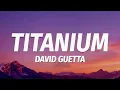 Download Lagu David Guetta - Titanium (Lyrics) ft. Sia