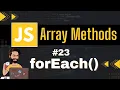 forEach Array Method Chap - 23 Array Methods and Properties Javascript Tutorial In Hindi