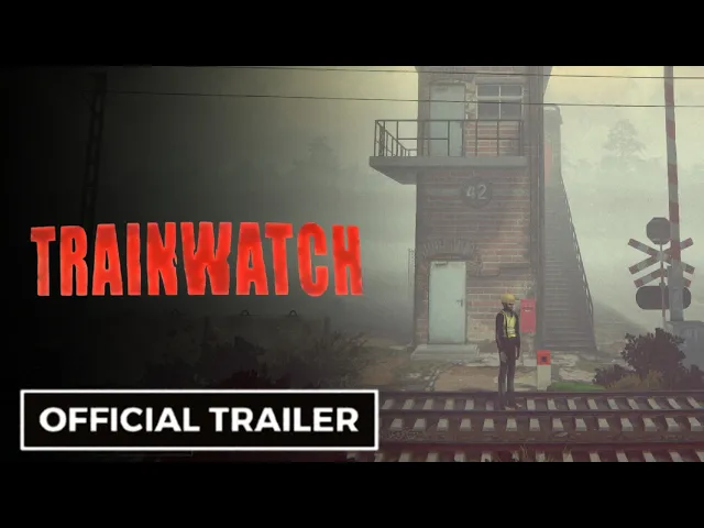 Trainwatch - Official Announcement Trailer