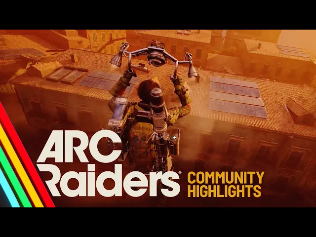 May Top 10 Community Highlights | ARC Raiders