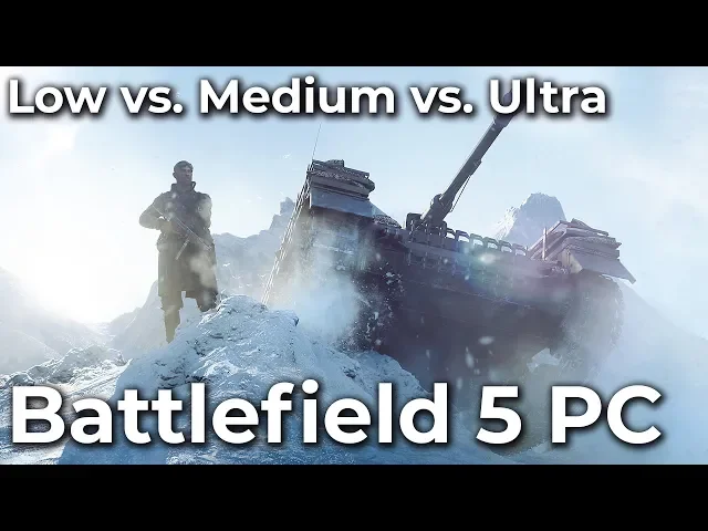 Battlefield 5 – PC 4K Low vs. Medium vs. Ultra Frame Rate Test &amp; Graphics Comparison