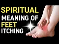 Spiritual Meaning Of Feet Itching Right Foot itches And Left Foot itches wisdom wise