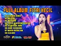 Download Lagu FULL ALBUM FITRI KECIL - OSAMA MUSIK - ANIJAYA AUDIO LIVE - NOVAL PRODUCTION